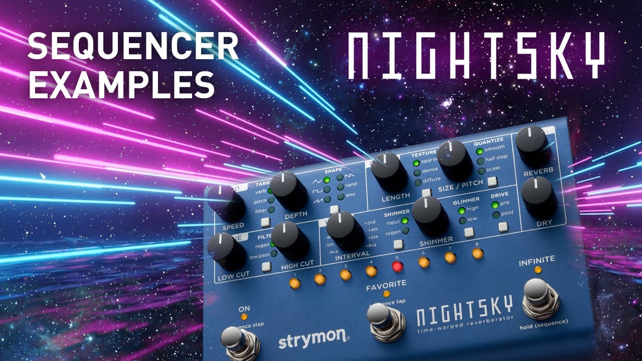 strymon | NIGHTSKY | シンセシス・リバーブ | 製品情報