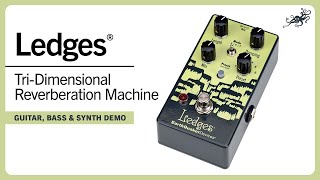 Ledges（レッジズ）Tri-Dimensional Reverb: アースクエイカーデバイ