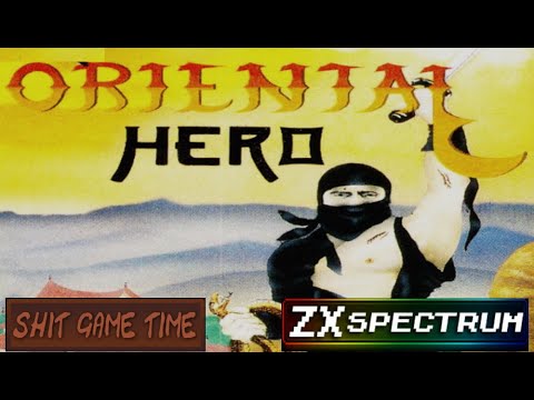 SHIT GAME TIME: ORIENTAL HERO (ZX SPECTRUM - Contains Swearing
