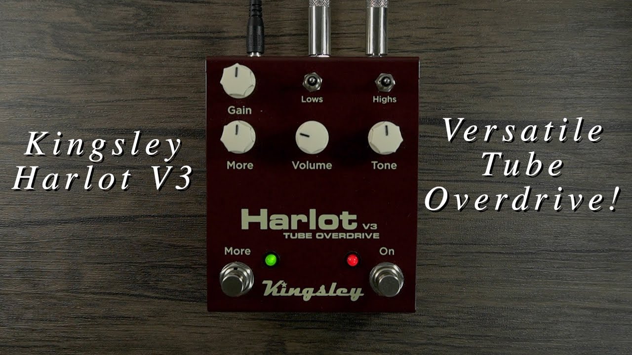 Kingsley Harlot V3 | Dynamic Tube Overdrive! (No Talking Demo