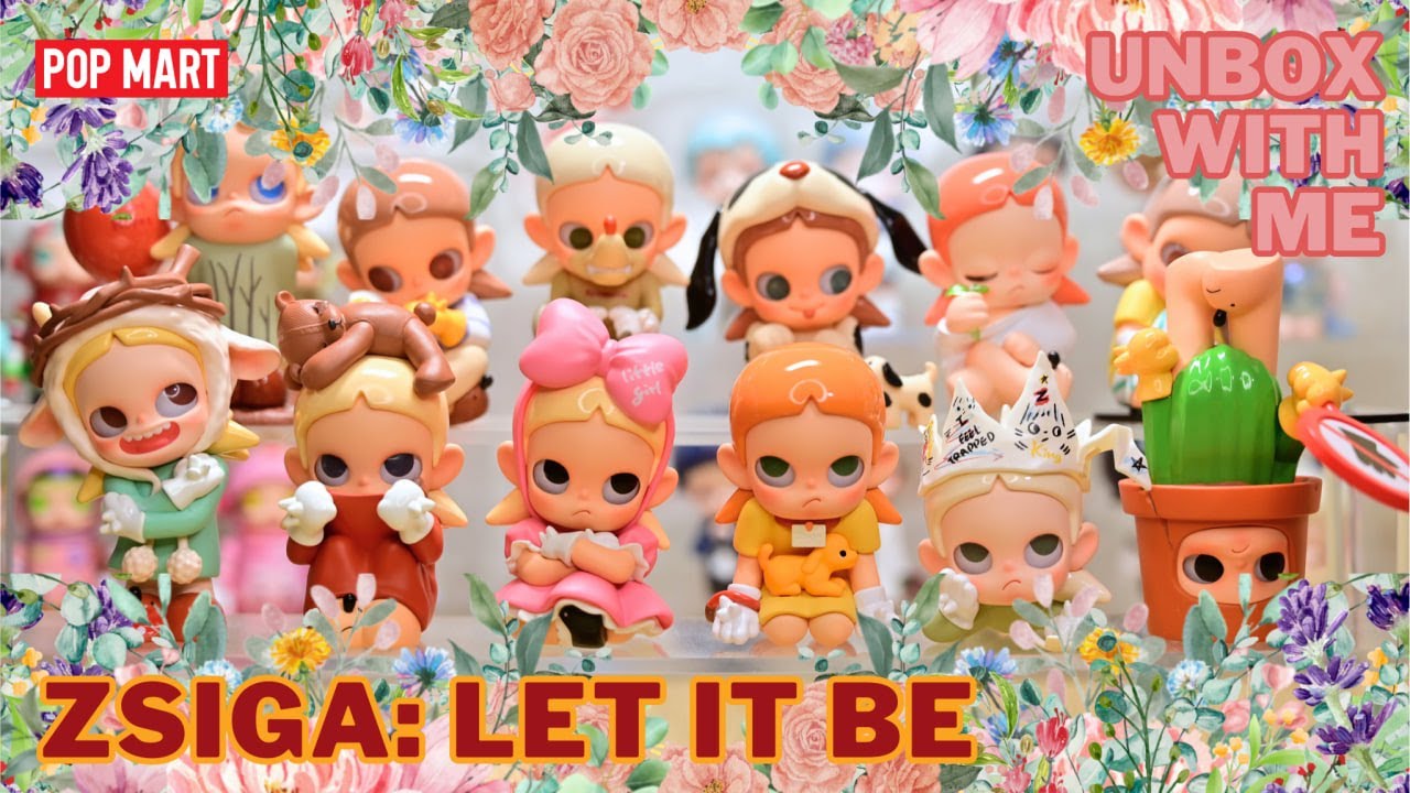 POP MART】ZSIGA: LET IT BE | FULL SET UNBOXING (4K) - YouTube