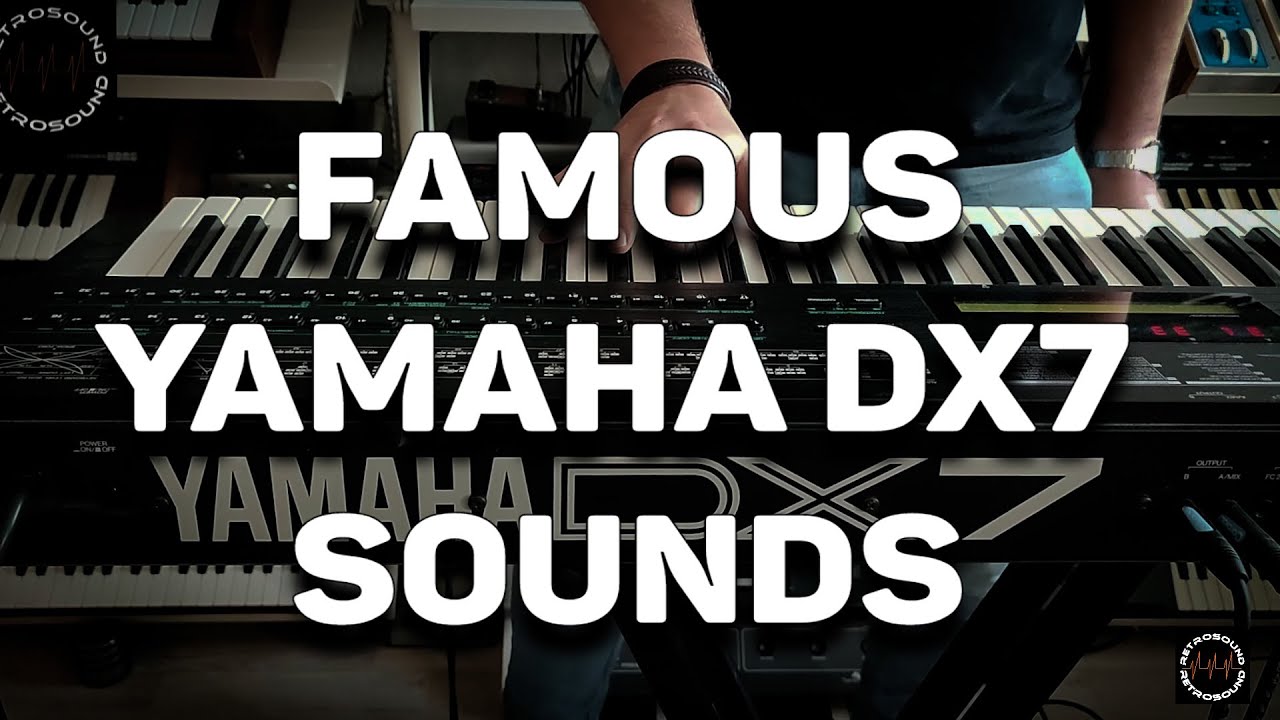 Famous Yamaha DX7 Sounds - YouTube