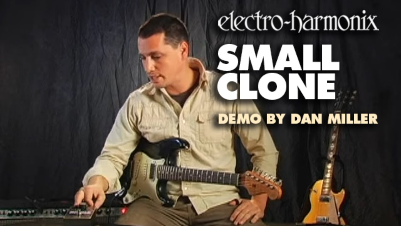 ELECTRO-HARMONIX ( エレクトロハーモニックス ) SMALL CLONE コーラス