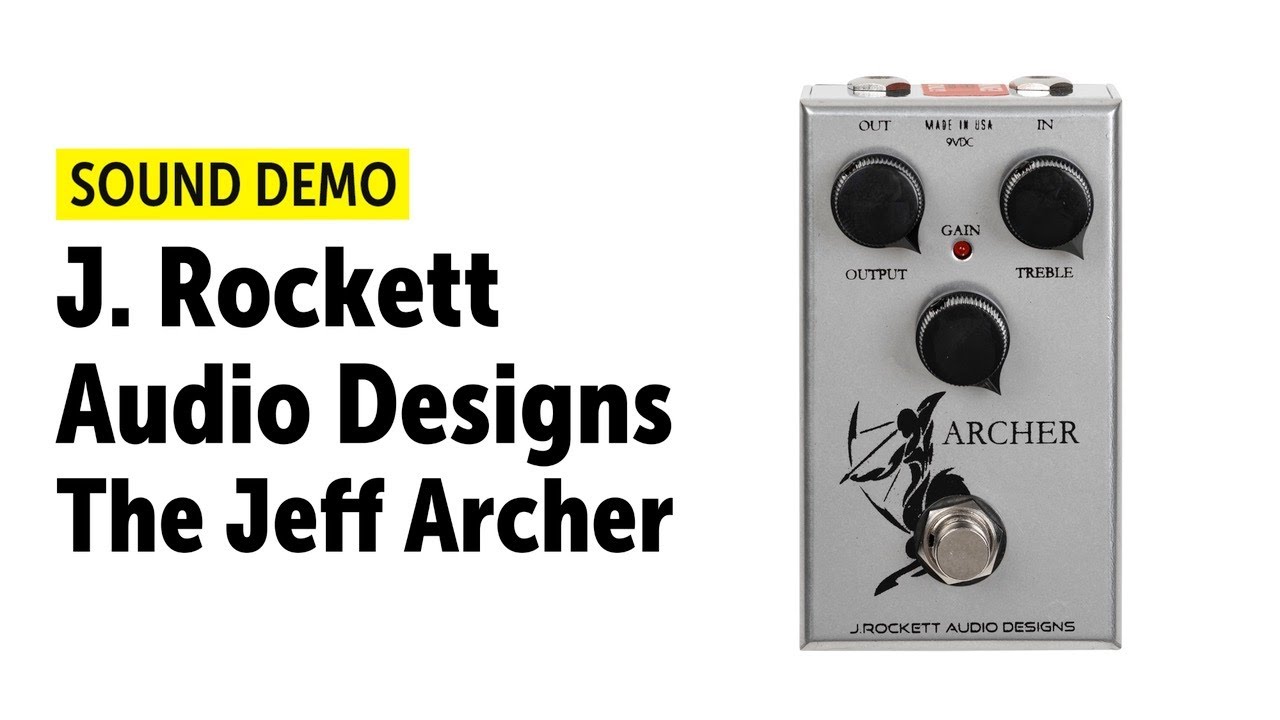 J. Rockett Audio Designs The Jeff Archer - Sound Demo (no talking