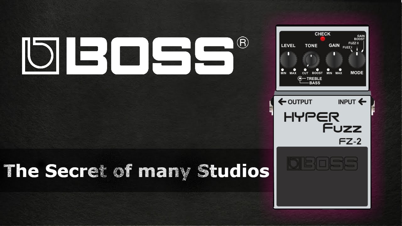 Boss FZ 2 - Hyper Fuzz - The Secret weapon of Many Studios - YouTube