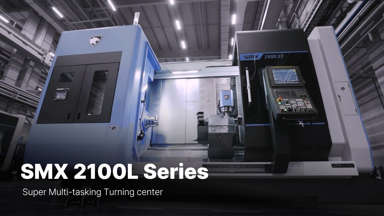 SMX 2100L Series | Super Multi-Tasking Turning Center - YouTube