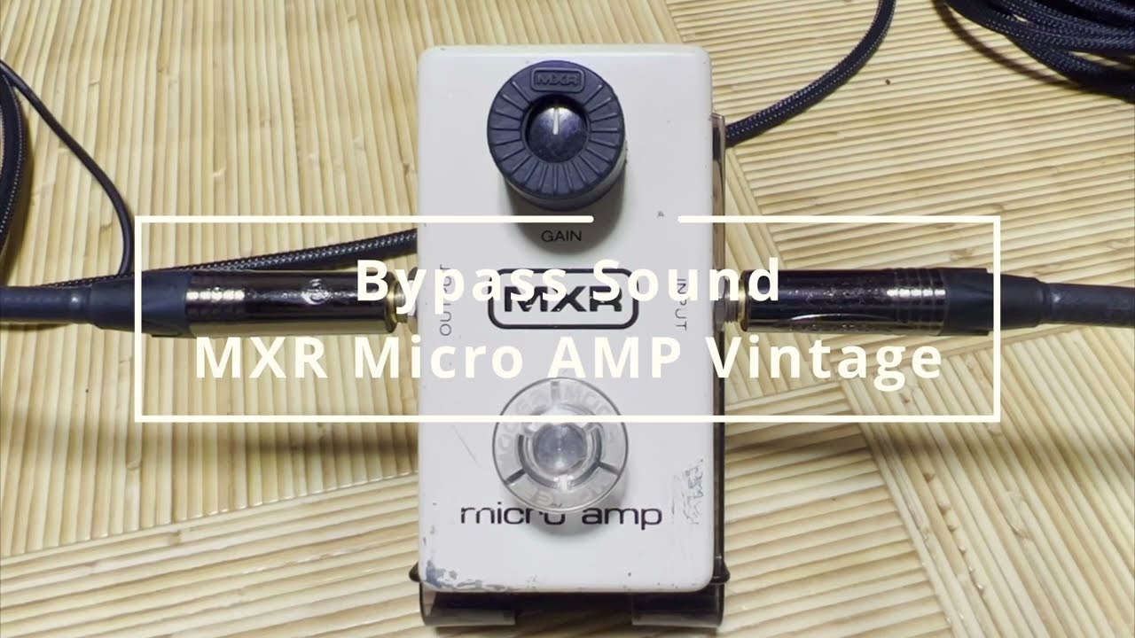 MXR Micro Amp」レビュー！現行品と80年製ヴィンテージを比較、使い方
