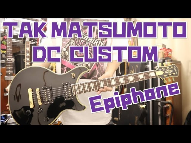 TAK MATSUMOTO Epiphone DC CUSTOMが色々と豪華な件✨バーストバッカー