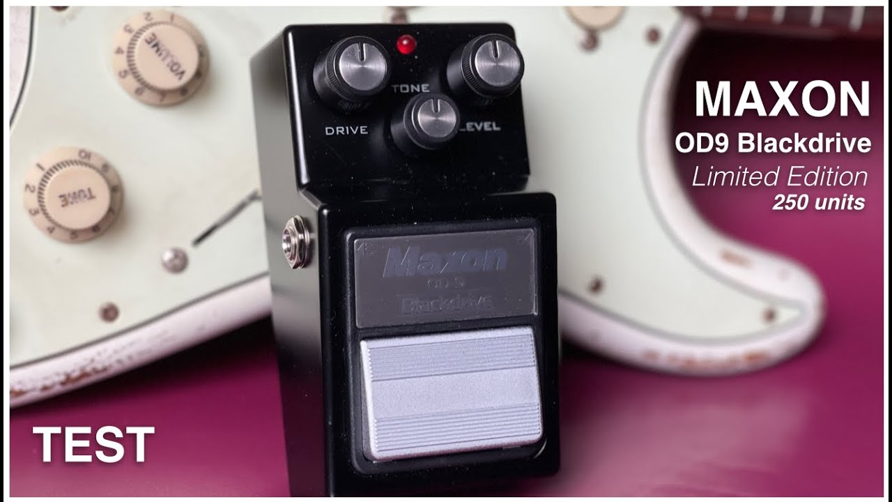 Maxon | OD-9 Blackdrive Limited Edition - TEST (NO TALKING) - YouTube