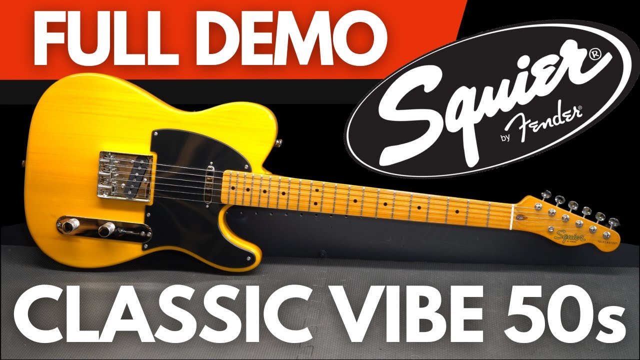 Squier CLASSIC VIBE 50s TELECASTER (FULL DEMO) - YouTube