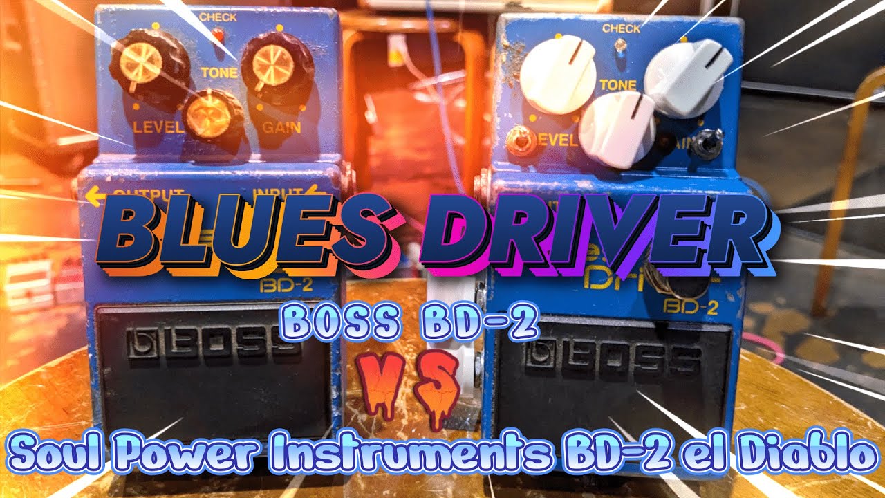BOSS BD-2 Blues Driver Review/modify by Soul Power Instruments /俺