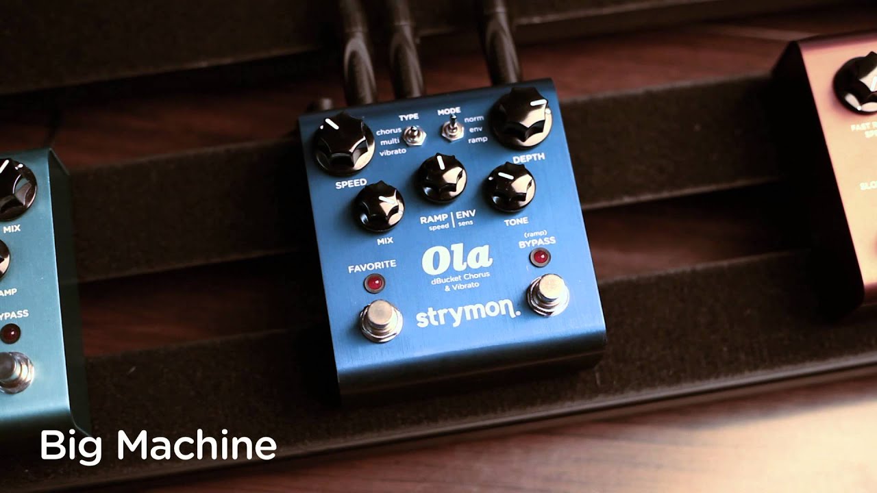 strymon | Ola | dBucket コーラス＆ビブラート | 製品情報