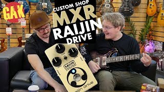MXR Custom Shop Raijin Drive LTD Overdrive Pedal - YouTube