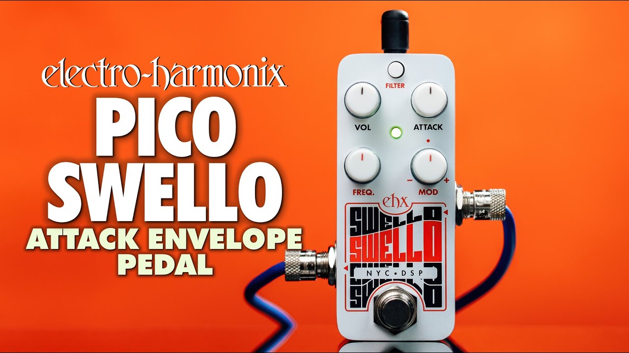 Electro-Harmonix Pico Swello Attack Envelope Pedal (EHX Demo by