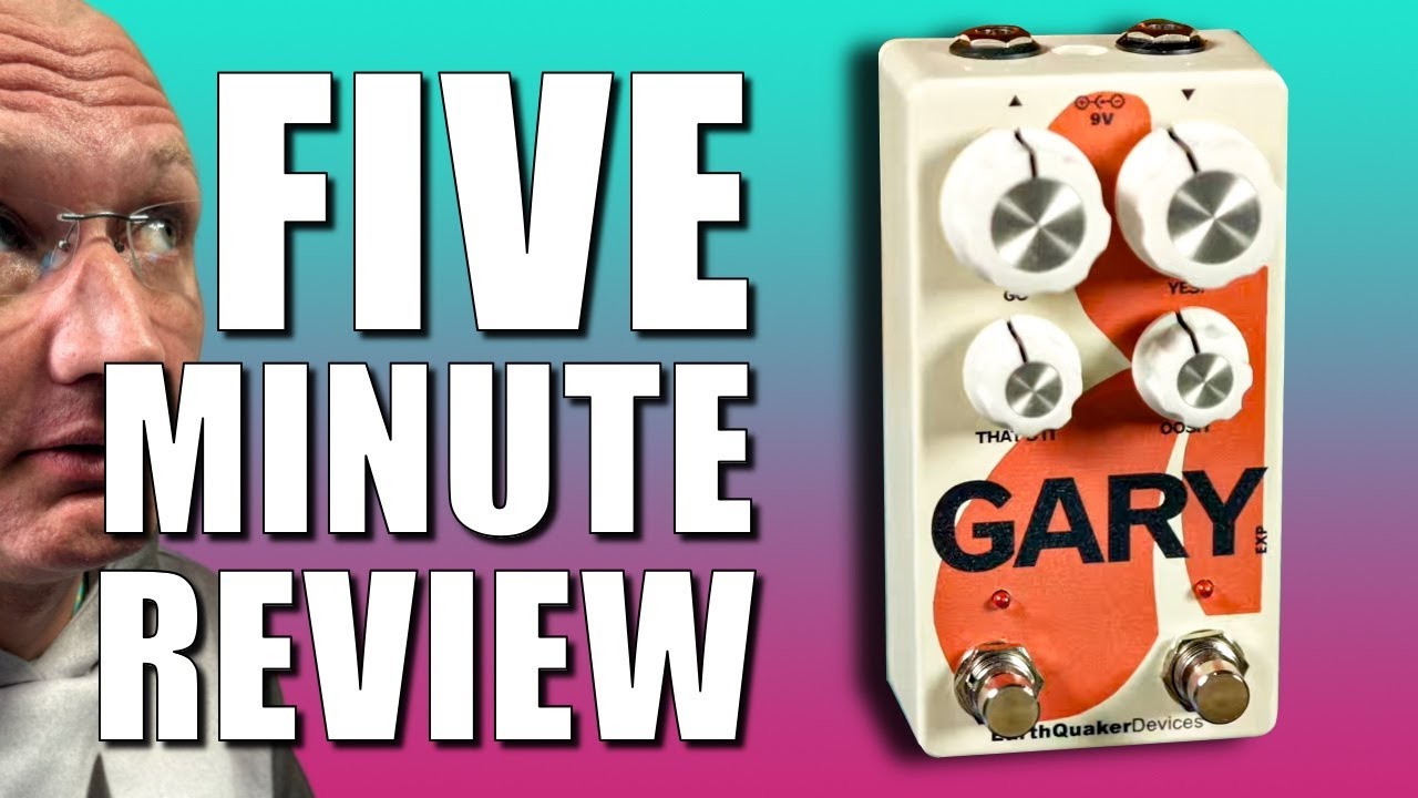5 Minute Review - Earthquaker Devices GARY - YouTube