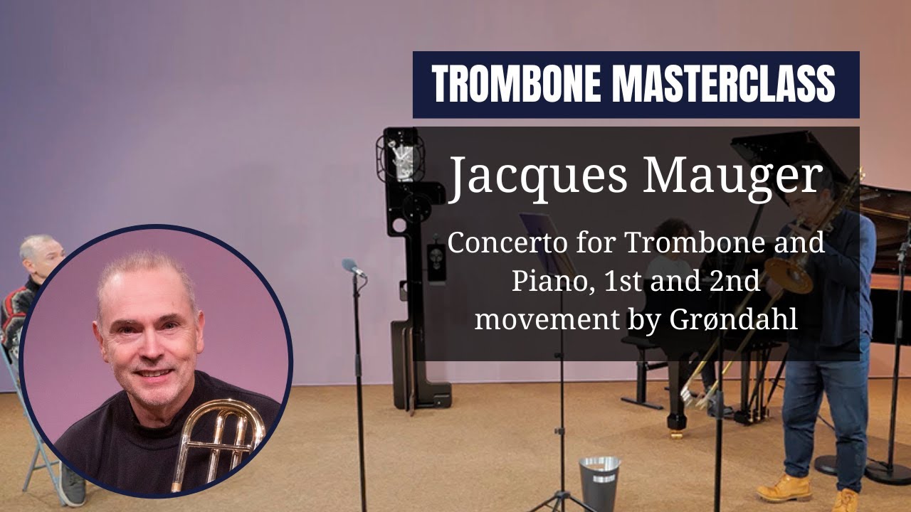 TROMBONE masterclass by Jacques Mauger | Concerto for Trombone and