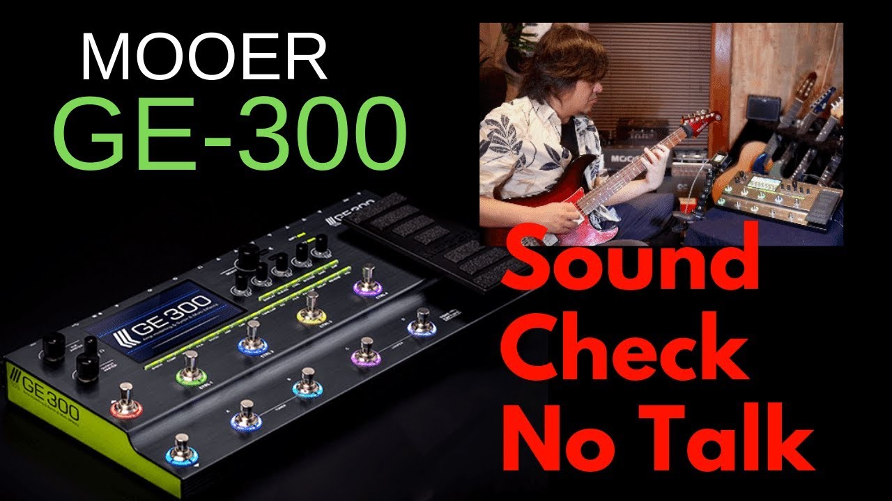 Mooer GE 300 - Sound Demo (no talking) - YouTube