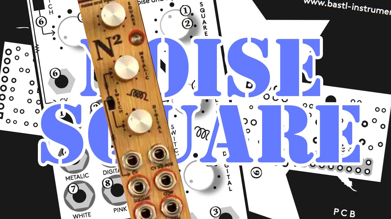 Bastl NOISE SQUARE: Quick Overview & Sound Demo #TTNM - YouTube