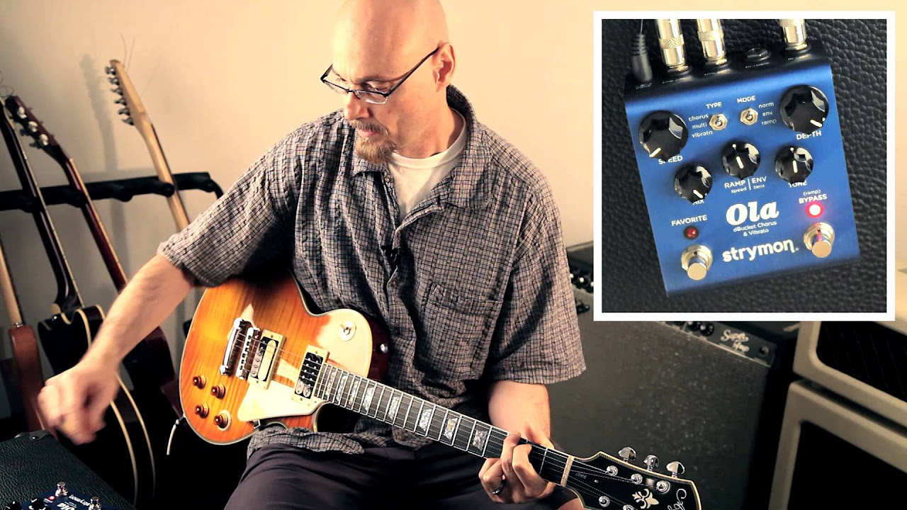 Strymon Ola dBucket Chorus & Vibrato - Demo Part 1 - YouTube