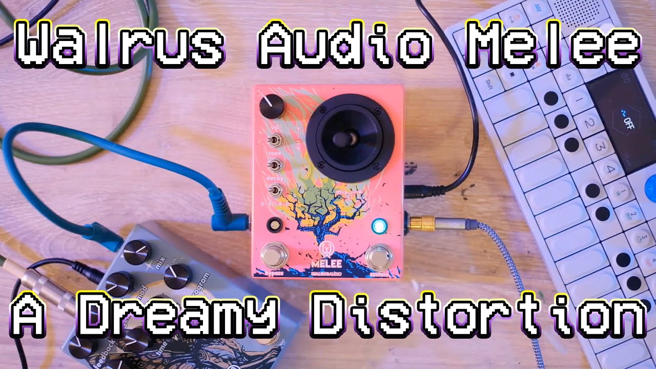 Walrus Audio Melee: Screamy And Dreamy - YouTube