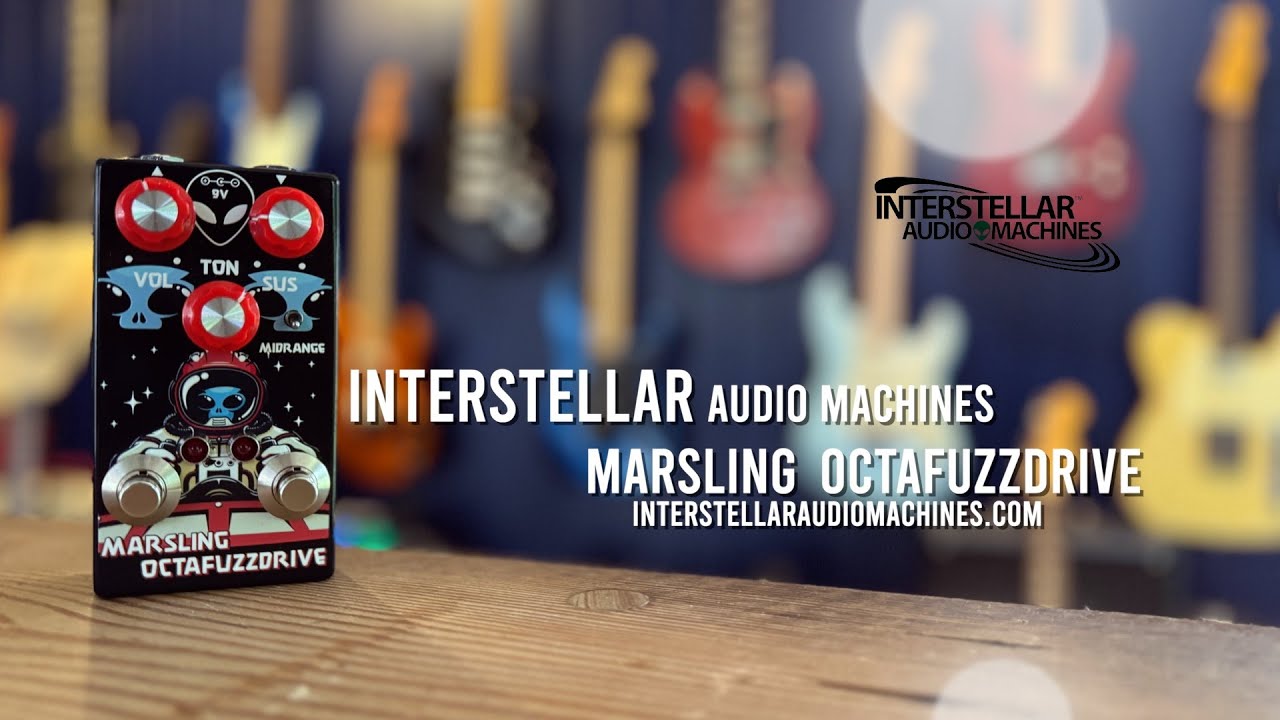 Interstellar Audio Machines: MARSLING OCTAFUZZDRIVE - YouTube