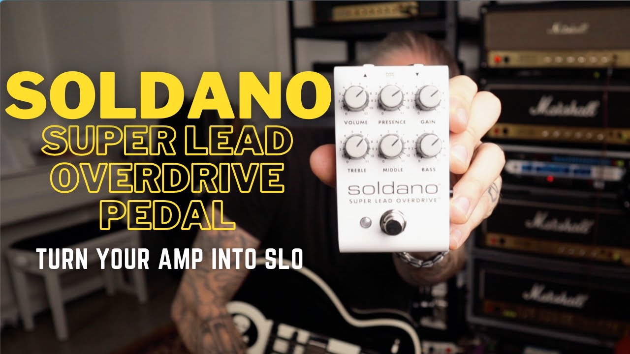 SOLDANO Super Lead OVERDRIVE PEDAL | Turn Your Amp Into SLO - YouTube