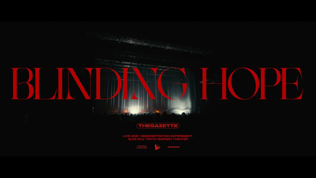 THE GAZETTE『BLINDING HOPE』LIVE AT 2021.12.23 TOKYO GARDEN