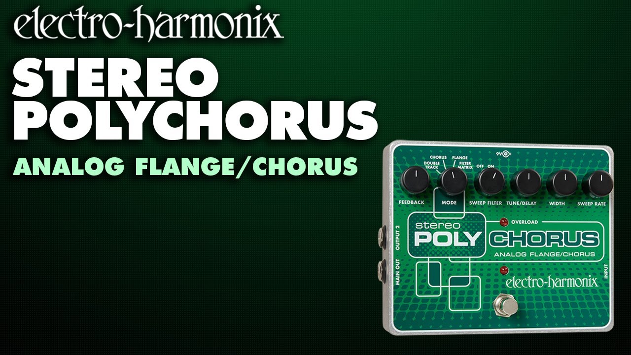 Electro Harmonix POLY CHORUS - 4つのサウンドを選択できる