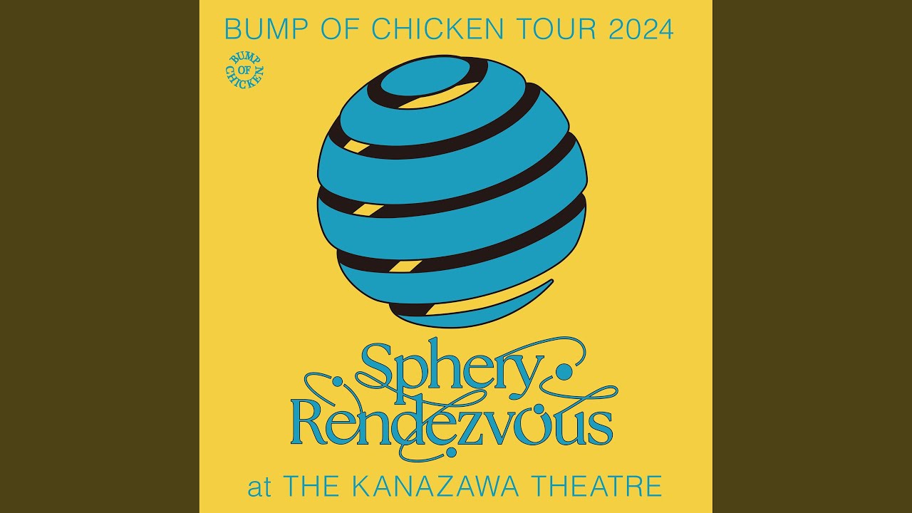 You Were Here(BUMP OF CHICKEN TOUR 2024 Sphery Rendezvous at TOKYO