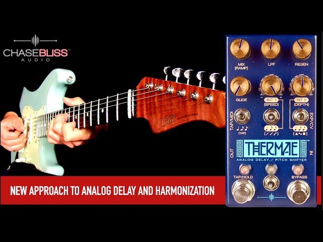 Chase Bliss Audio Thermae - YouTube