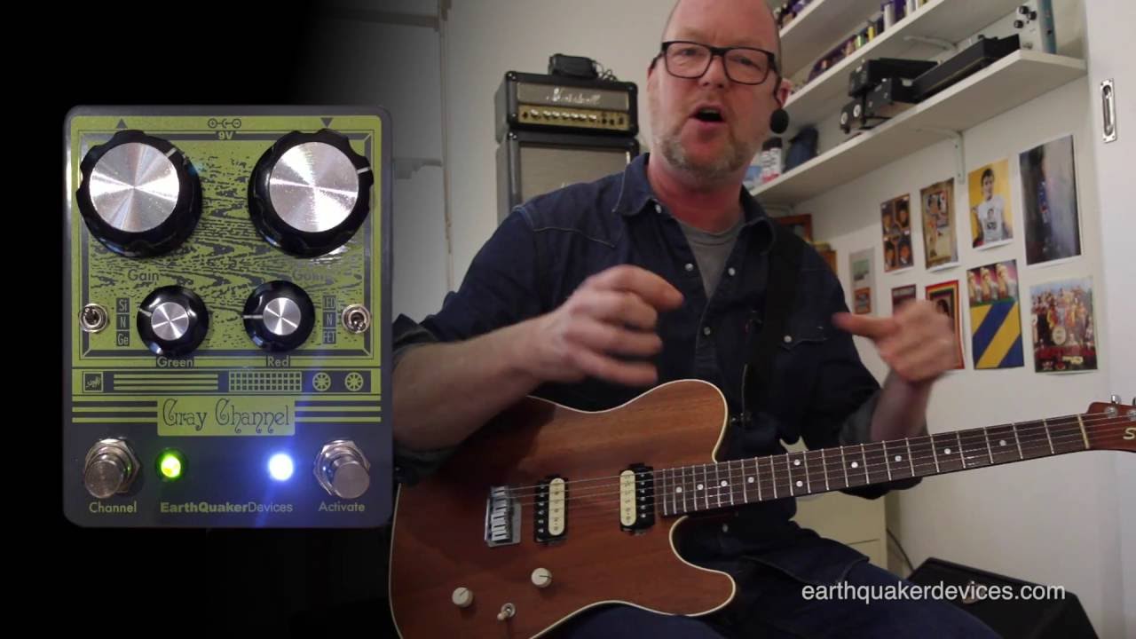 EarthQuaker Devices: GRAY CHANNEL - YouTube
