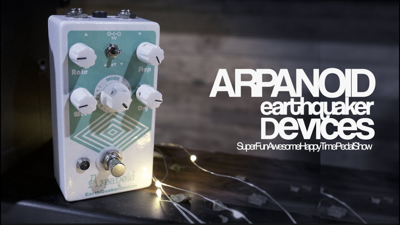 Earthquaker Devices Arpanoid - YouTube