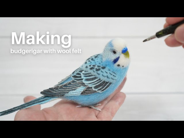 羊毛フェルトでセキセイインコを作ってみました。/ Make a budgerigar