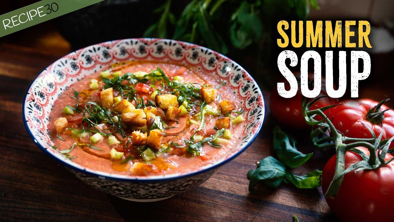 Gazpacho - Easy Meals with Video Recipes by Chef Joel Mielle