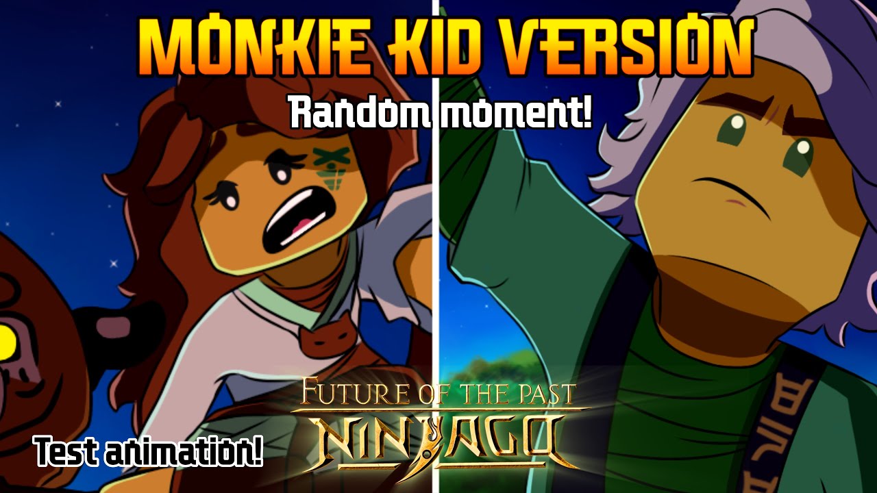 NINJAGO: FUTURE OF THE PAST – MONKIE KID VERSION | test animation