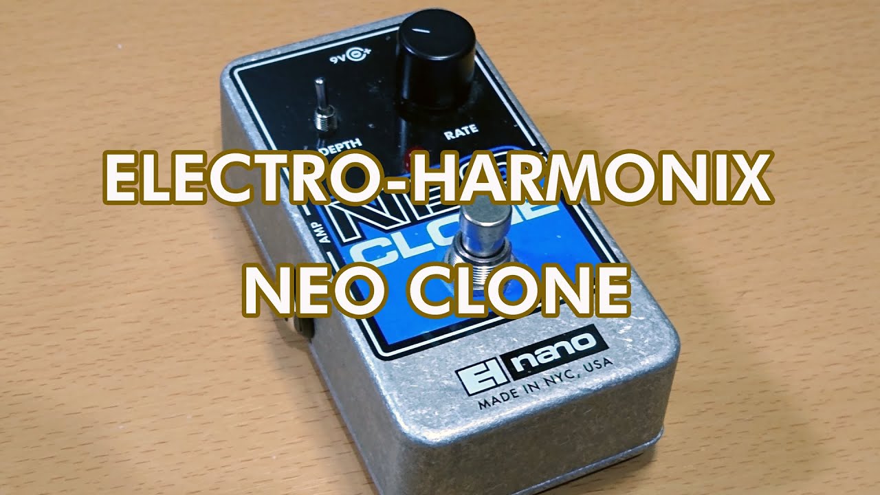 ELECTRO-HARMONIX / Neo Clone Sound Check - YouTube