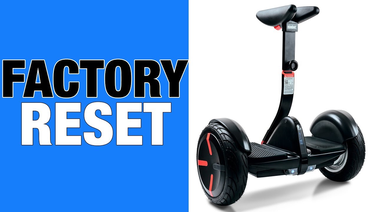 Segway ninebot mini pro factory reset in 10 seconds (+ password