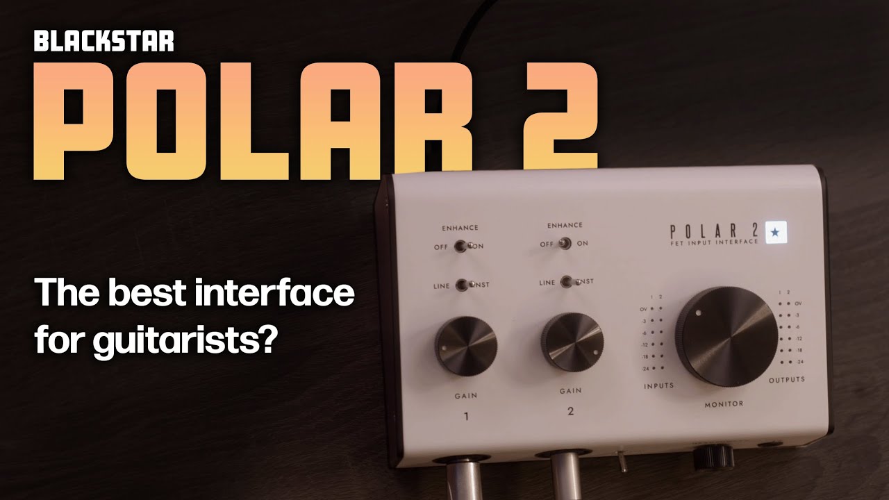 Blackstar POLAR 2 Audio Interface: The Best Way to Record Guitar