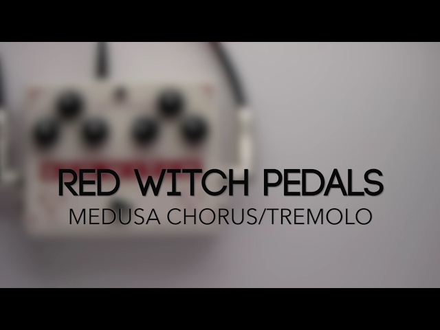 Red Witch Pedals Medusa Chorus/Tremolo Guitar Effects Pedal Demo