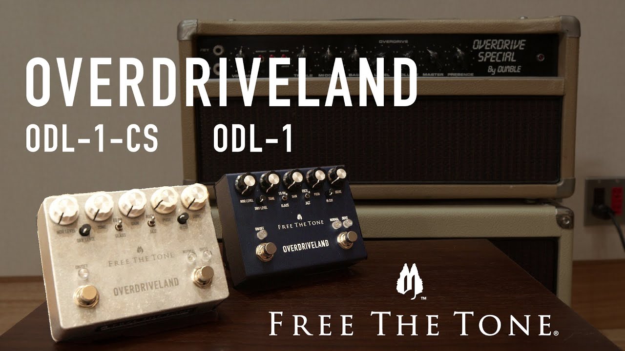 FREE THE TONE OVERDRIVELAND (ODL-1-CS & ODL-1) Demo - YouTube