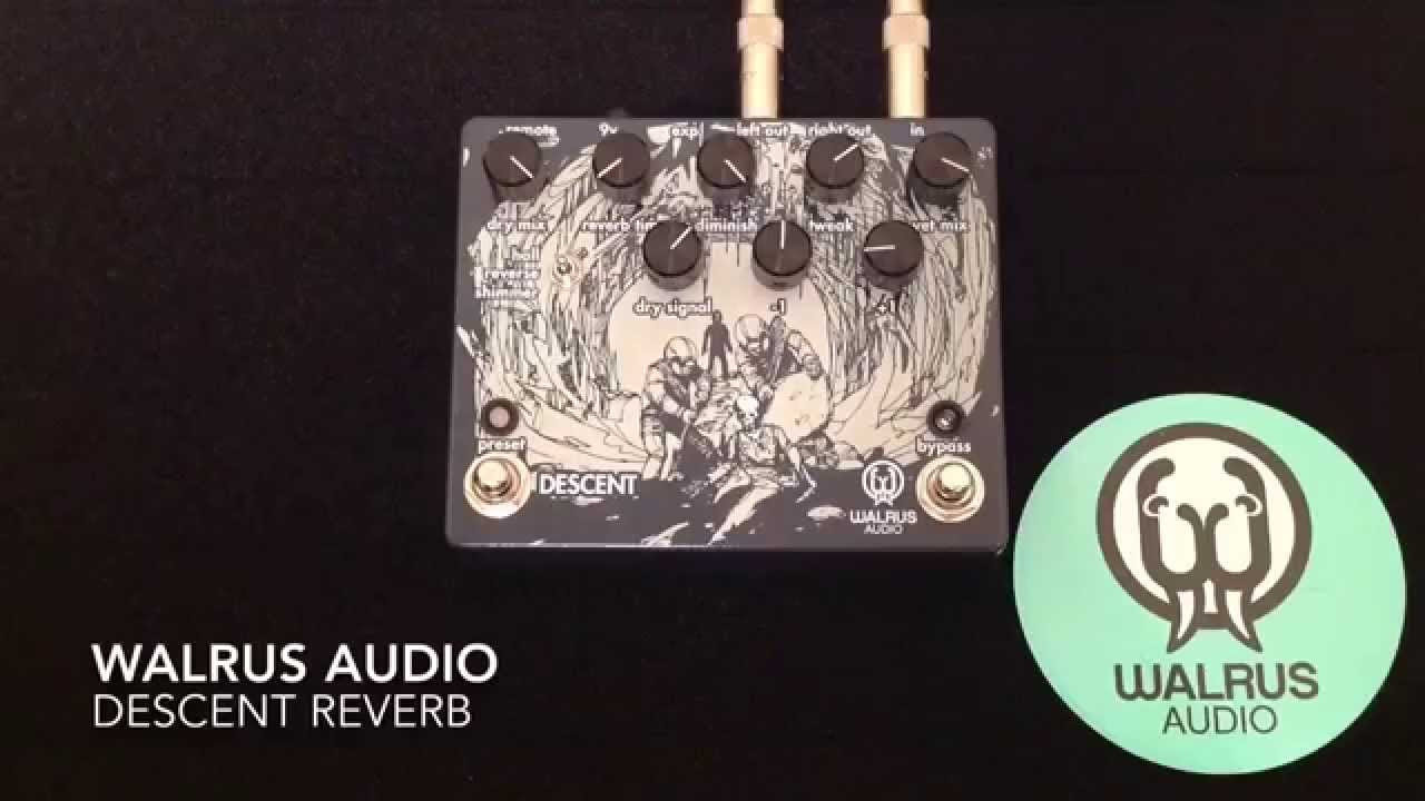 Walrus Audio Descent Reverb Pedal - YouTube