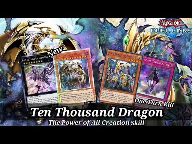 New Ten Thousand Dragon OTK Deck with the power of all Creation