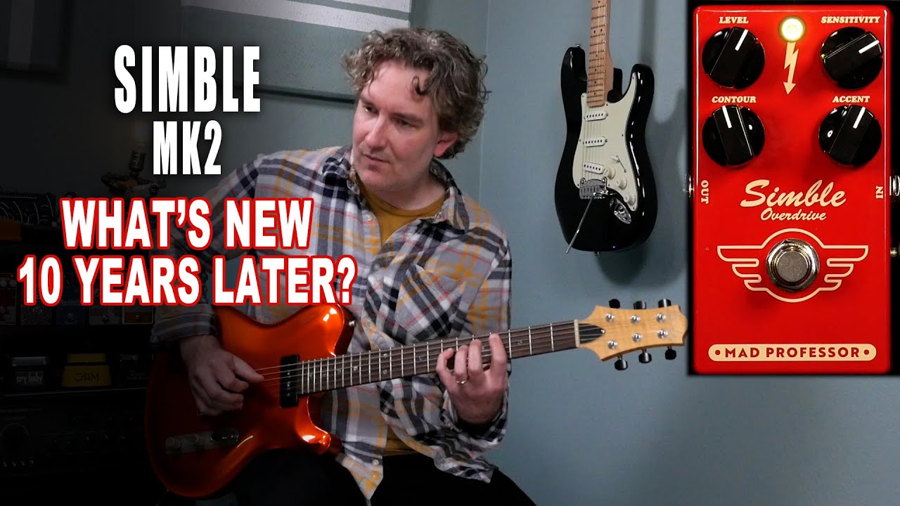 Mad Professor Simble Mk2 Overdrive - YouTube