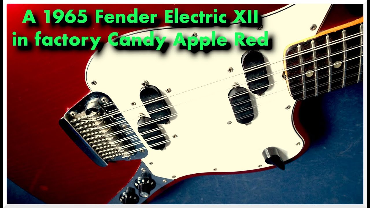 A 1965 Fender Electric XII in factory Candy Apple Red - YouTube
