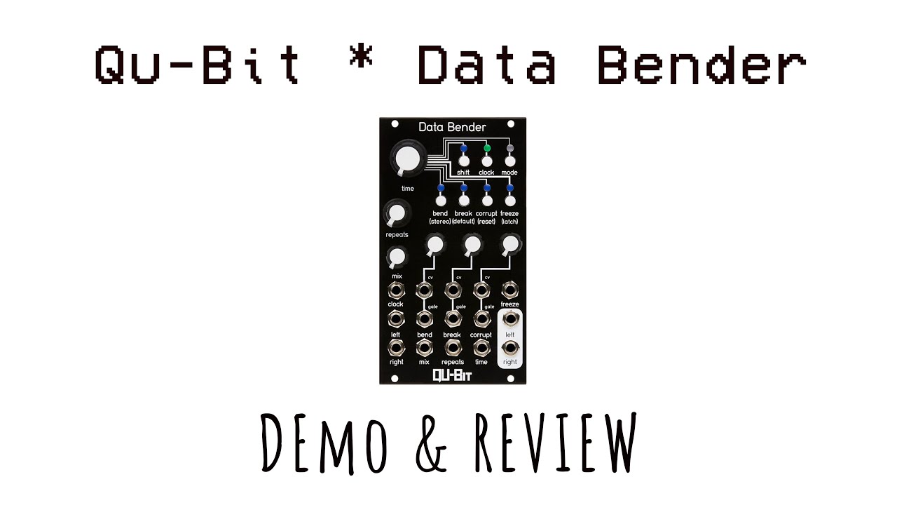 Data Bender — Qu-Bit