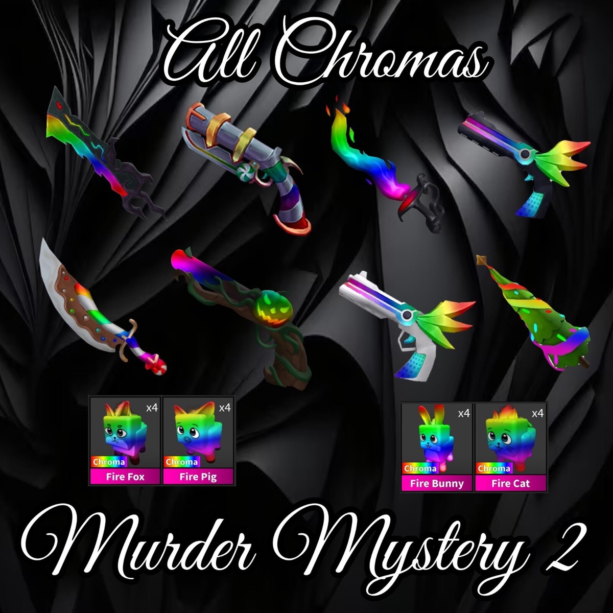 Murder Mystery 2 MM2 All Chromas and Godlies - In Game Items