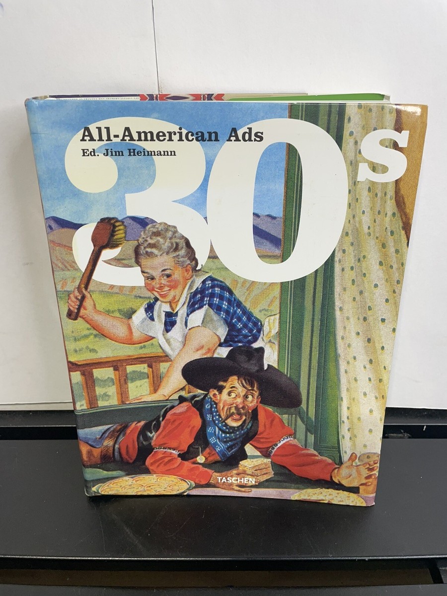 All-American Ads 30s by Taschen edited by Jim Heimann Flex Bound