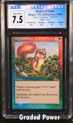 Urza's Legacy Might of Oaks CGC 7.5 FOIL (6117) Magic MTG | eBay