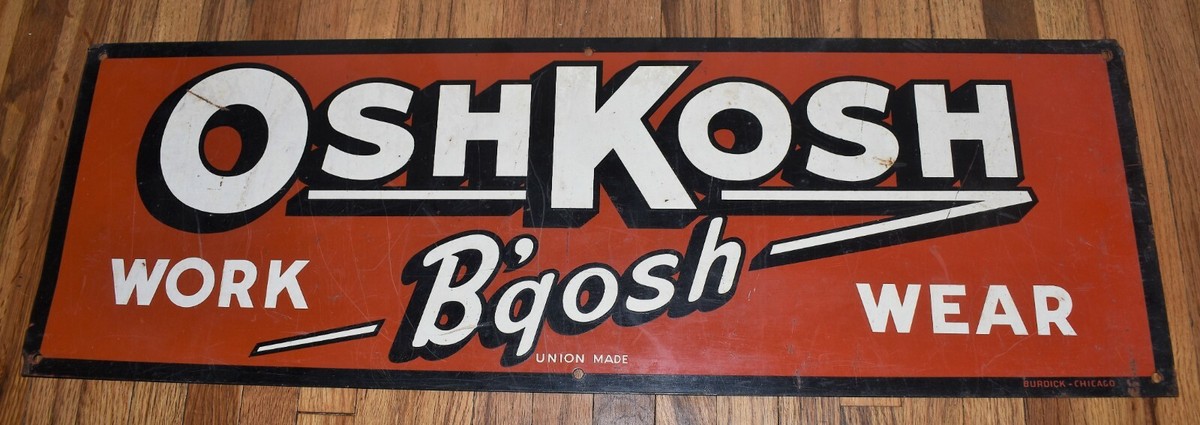 Vintage OSHKOSH B'GOSH WORK WEAR OVERALLS TIN ADVERTISING SIGN | eBay