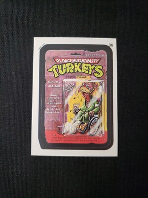 TMNT 1991 Wacky Packages OLDAGE MUTANT NASTY TURKEYS #36 Ninja